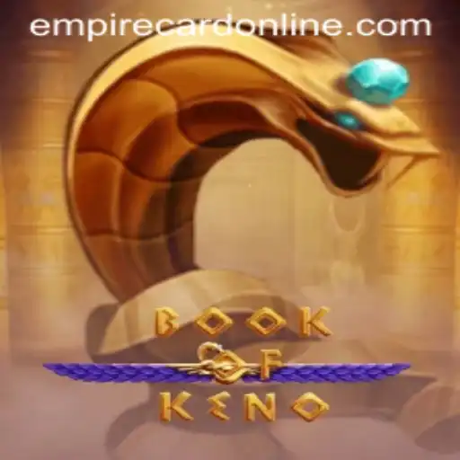 Exploring the Exciting World of BookOfKeno: Unveiling the EMPIRE CARD Experience