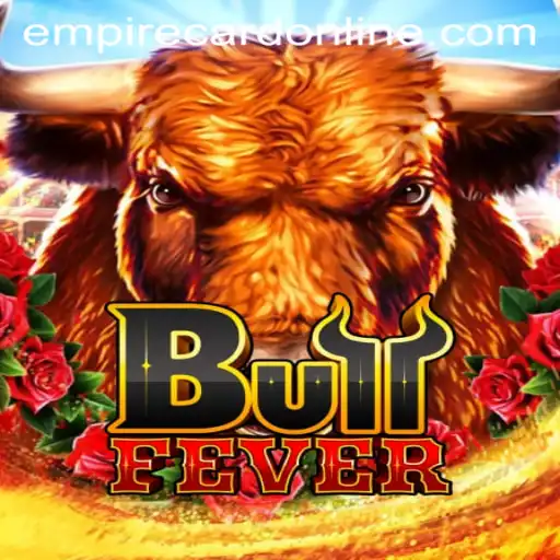Dive into the Exciting World of BullFever: Mastering the Game with EMPIRE CARD