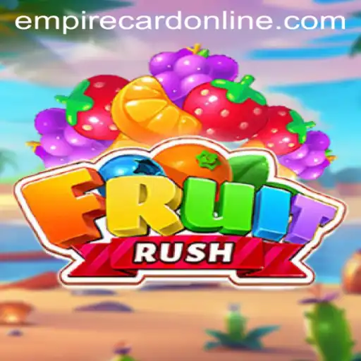 Dive into the Exciting World of FruitRush and Unlock the Power of the EMPIRE CARD