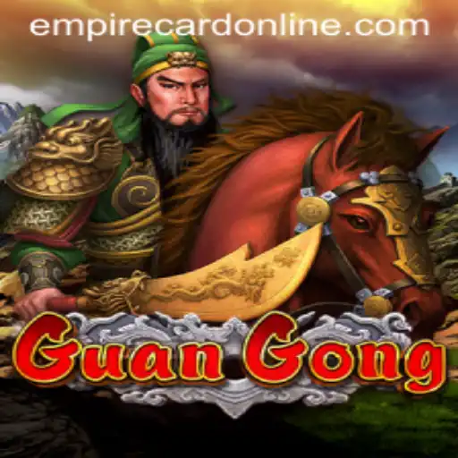 Dive into the Epic Strategy of GuanGong: Mastering the EMPIRE CARD