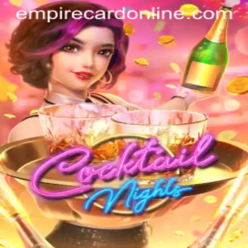 CocktailNights: Shaking Up The Gaming Scene with EMPIRE CARD