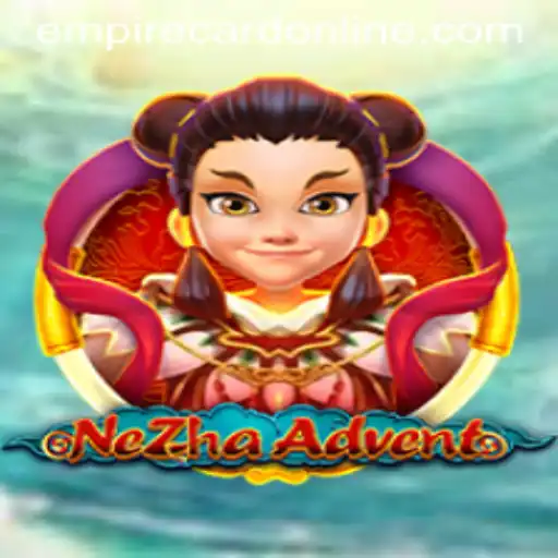 Unveiling the Mystery of NeZhaAdvent: Dive into the World of EMPIRE CARD